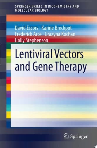 Lentiviral Vectors and Gene Therapy