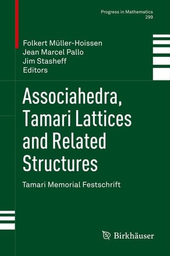 Associahedra, Tamari Lattices and Related Structures Tamari Memorial Festschrift