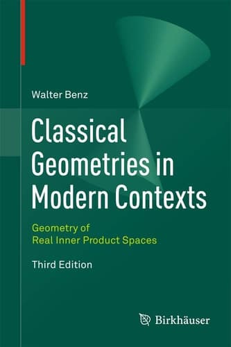 Classical Geometries in Modern Contexts Geometry of Real Inner Product Spaces Third Edition
