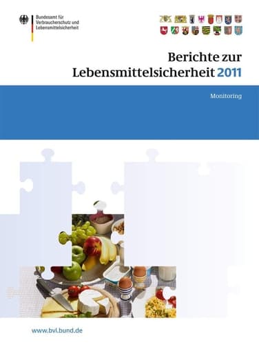 Berichte zur Lebensmittelsicherheit 2011 Monitoring
