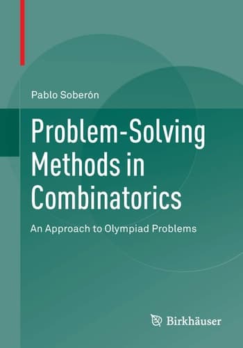 Problem-Solving Methods in Combinatorics An Approach to Olympiad Problems