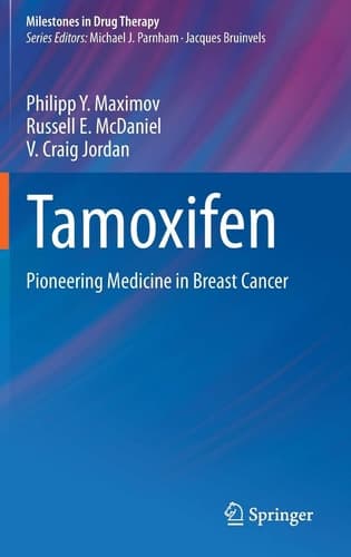 Tamoxifen Pioneering Medicine in Breast Cancer