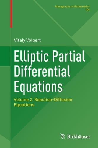 Elliptic Partial Differential Equations Volume 2: Reaction-Diffusion Equations