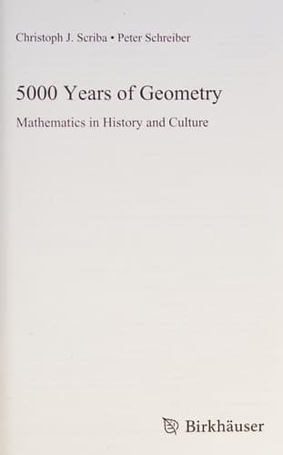 5000 Years of Geometry Mathematics in History and Culture
