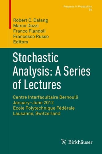 Stochastic Analysis: A Series of Lectures Centre Interfacultaire Bernoulli, January–June 2012, Ecole Polytechnique Fédérale de Lausanne, Switzerland