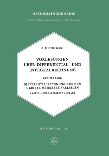 Vorlesungen über Differential- und Integralrechnung Zweiter Band: Differentialrechnung auf dem Gebiete mehrerer Variablen