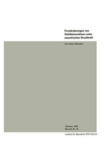 Formänderungen von Stahlbetonstützen unter exzentrischer Druckkraft (German Edition)