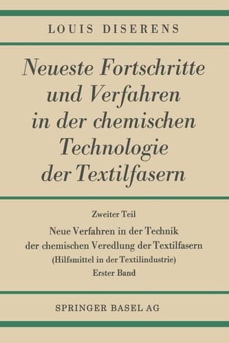 Neue Verfahren in der Technik der chemischen Veredlung der Textilfasern Hilfsmittel in der Textilindustrie