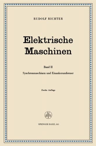 Elektrische Maschinen Zweiter Band Synchronmaschinen und Einankerumformer
