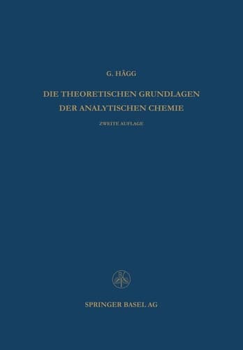 Die Theoretischen Grundlagen der Analytischen Chemie