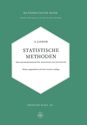 Statistische Methoden für Naturwissenschafter, Mediziner und Ingenieure (Lehrbücher und Monographien aus dem Gebiete der exakten Wissenschaften, 3) (German Edition)