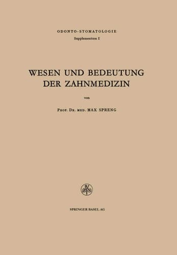 Wesen und Bedeutung der Zahnmedizin Rede, gehalten am 29. Oktober 1949 in der Aula des Kollegiengebäudes anläßlich des Festaktes zum 25jährigen Jubiläum des Zahnärztlichen Instituts der Universität Basel