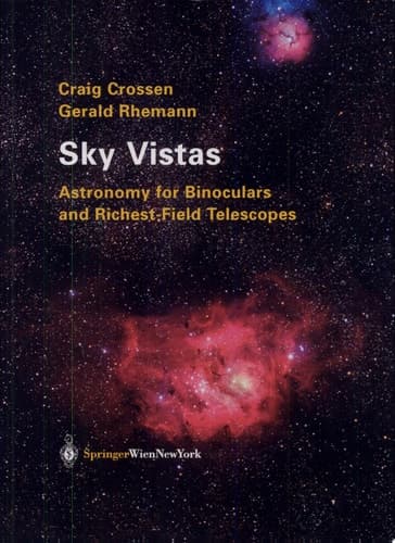 Sky Vistas Astronomy for Binoculars and Richest-Field Telescopes