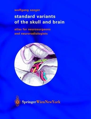 Standard Variants of the Skull and Brain Atlas for Neurosurgeons and Neuroradiologists