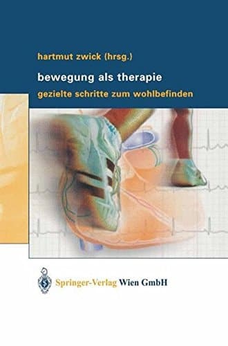 Bewegung als Therapie gezielte Schritte zum Wohlbefinden
