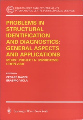 Problems in Structural Identification and Diagnostics: General Aspects and Applications MURST Project N. MM08342598 - COFIN 2000