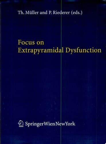 Focus on Extrapyramidal Dysfunction