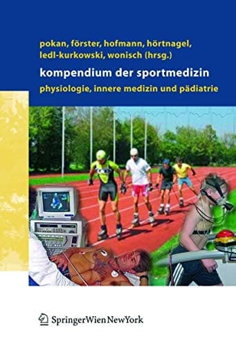 Kompendium der Sportmedizin Physiologie, Innere Medizin und Pädiatrie