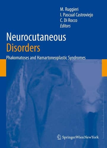 Neurocutaneous Disorders Phakomatoses & Hamartoneoplastic Syndromes