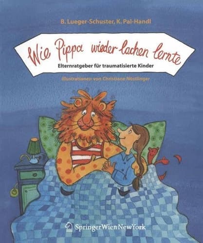 Wie Pippa wieder lachen lernte Elternratgeber für traumatisierte Kinder