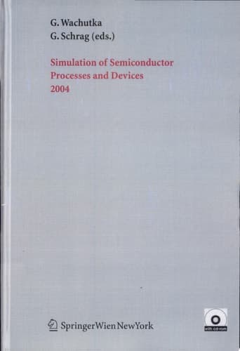 Simulation of Semiconductor Processes and Devices 2004 Sispad 2004