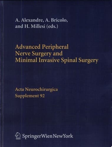 Advanced Peripheral Nerve Surgery and Minimal Invasive Spinal Surgery