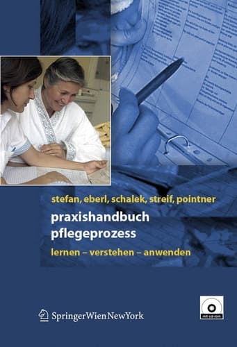 Praxishandbuch Pflegeprozess: Lernen - Verstehen - Anwenden (German Edition)
