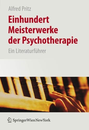 Einhundert Meisterwerke der Psychotherapie Ein Literaturführer