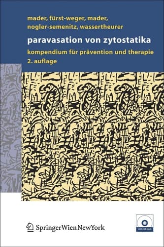 Paravasation von Zytostatika: Ein Kompendium für Prävention und Therapie (German Edition)