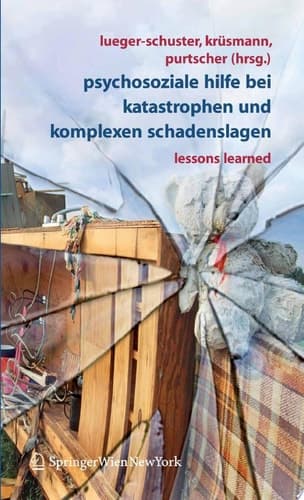 Psychosoziale Hilfe bei Katastrophen und komplexen Schadenslagen Lessons Learned