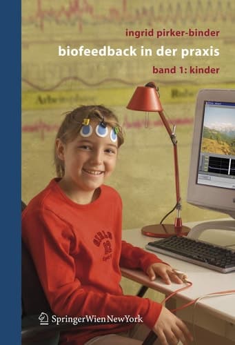 Biofeedback in der Praxis Band 1: Kinder