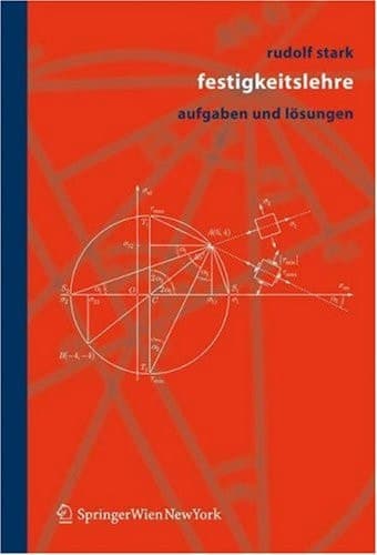 Festigkeitslehre Aufgaben und Lösungen