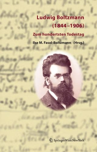 Ludwig Boltzmann (1844-1906): Zum hundertsten Todestag (German Edition)