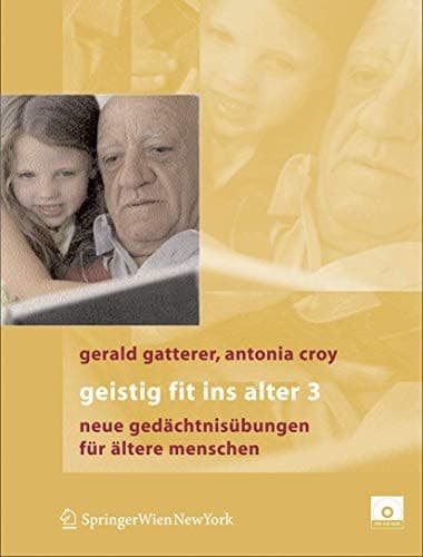 Geistig fit ins Alter 3: Neue Gedächtnisübungen (German Edition)