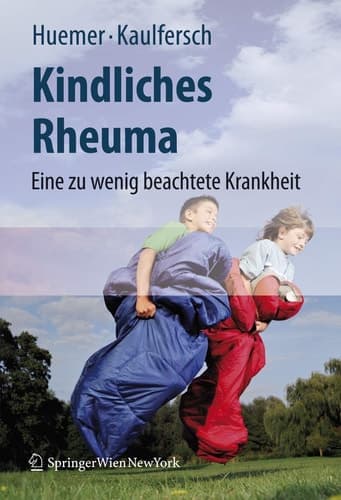 Kindliches Rheuma Eine zu wenig beachtete Krankheit