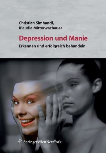 Depression und Manie Erkennen und erfolgreich behandeln