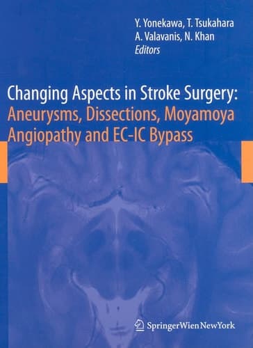 Changing Aspects in Stroke Surgery: Aneurysms, Dissection, Moyamoya angiopathy and EC-IC Bypass
