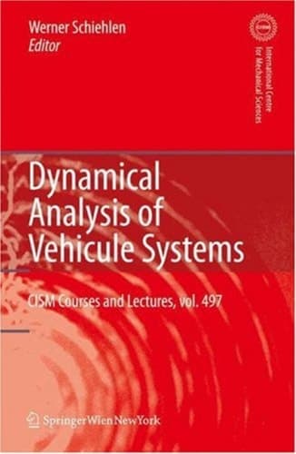 Dynamical Analysis of Vehicle Systems Theoretical Foundations and Advanced Applications