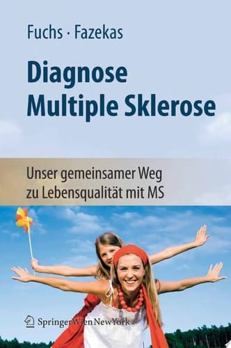 Diagnose Multiple Sklerose Unser gemeinsamer Weg zu Lebensqualität mit MS