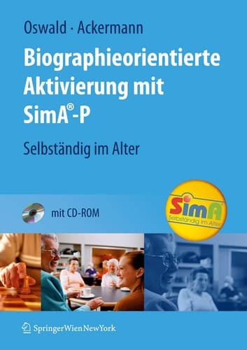 Biographieorientierte Aktivierung mit SimA-P: Selbständig im Alter (German Edition)