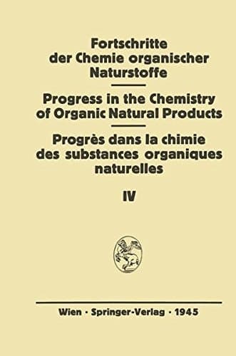Fortschritte der Chemie Organischer Naturstoffe Eine Sammlung von zusammenfassenden Berichten