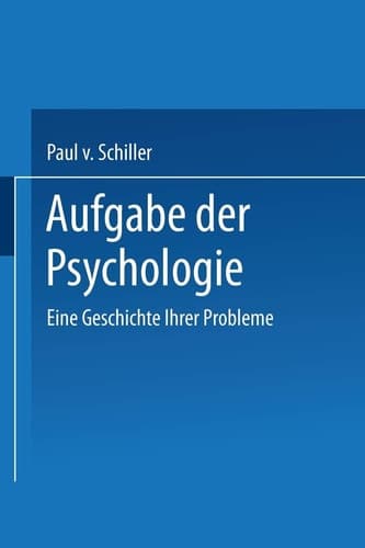 Aufgabe der Psychologie Eine Geschichte Ihrer Probleme
