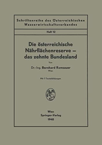 Die österreichische Nährflächenreserve — das zehnte Bundesland