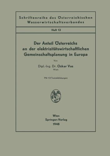 Der Anteil Österreichs an der elektrizitätswirtschaftlichen Gemeinschaftsplanung in Europa