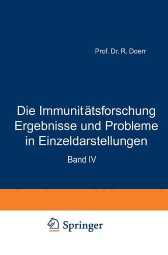 Die Immunitätsforschung Ergebnisse und Probleme in Einzeldarstellungen Band IV Antikörper Zweiter Teil