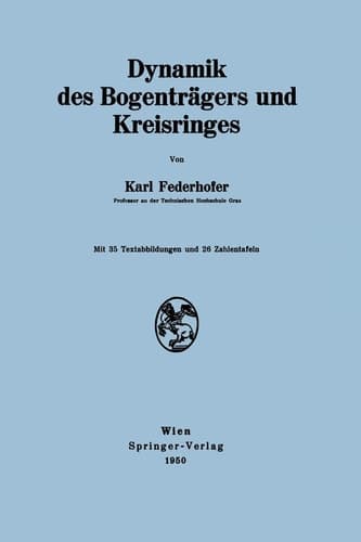 Dynamik des Bogenträgers und Kreisringes (German Edition)