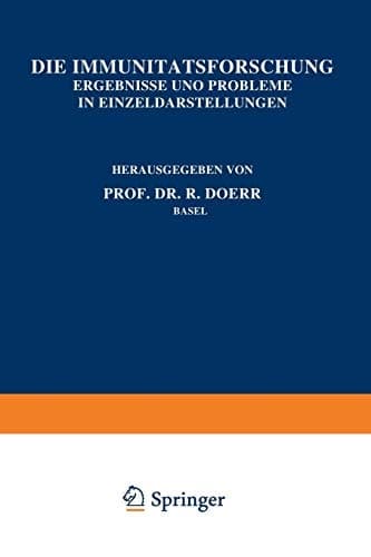 Die Immunitätsforschung Ergebnisse und Probleme in Einzeldarstellungen Band VI Die Anaphylaxie