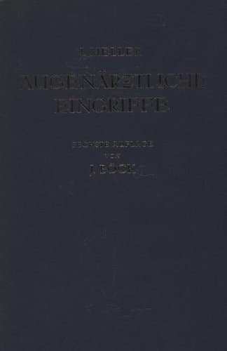 Augenärztliche Eingriffe: Eine Kurzgefasste Operationslehre (German Edition)