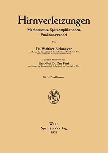 Hirnverletzungen Mechanismus, Spätkomplikationen, Funktionswandel