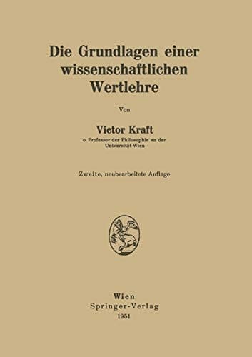 Die Grundlagen einer wissenschaftlichen Wertlehre (German Edition)
